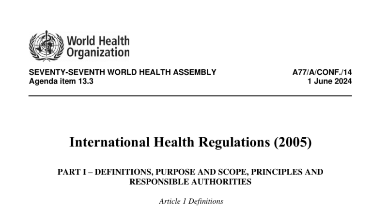 The WHO hastily adopted a new set of amendments to the International Health regulations on June 1.