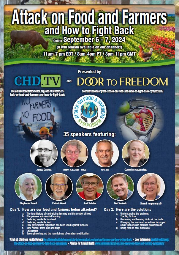 Door to Freedom and CHD-TV present our 2nd annual symposium: “The Attack on Food and Farmers, and How to Fight Back,” Sept 6-7, 2024