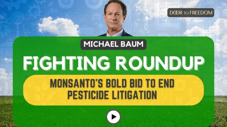 Fighting Roundup: Monsanto’s Bold Bid To End Pesticide Litigation