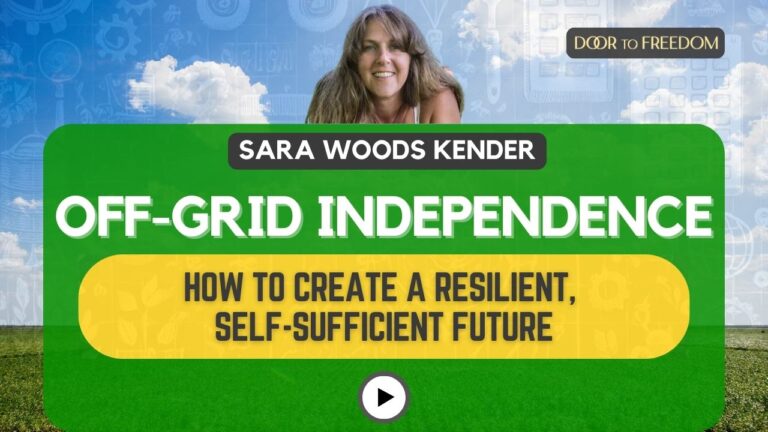 Off-Grid Independence: How To Create a Resilient, Self-Sufficient Future