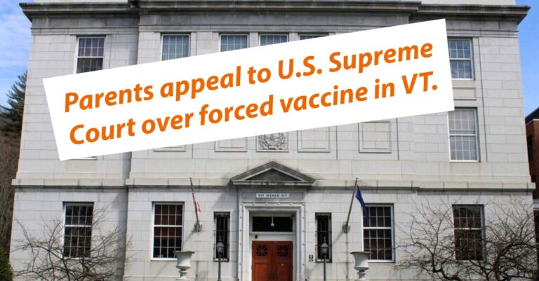 Parents Appeal To U.S. Supreme Court After Vermont Courts Ruled Schools Can Vaccinate Kids Against Parents’ Wishes